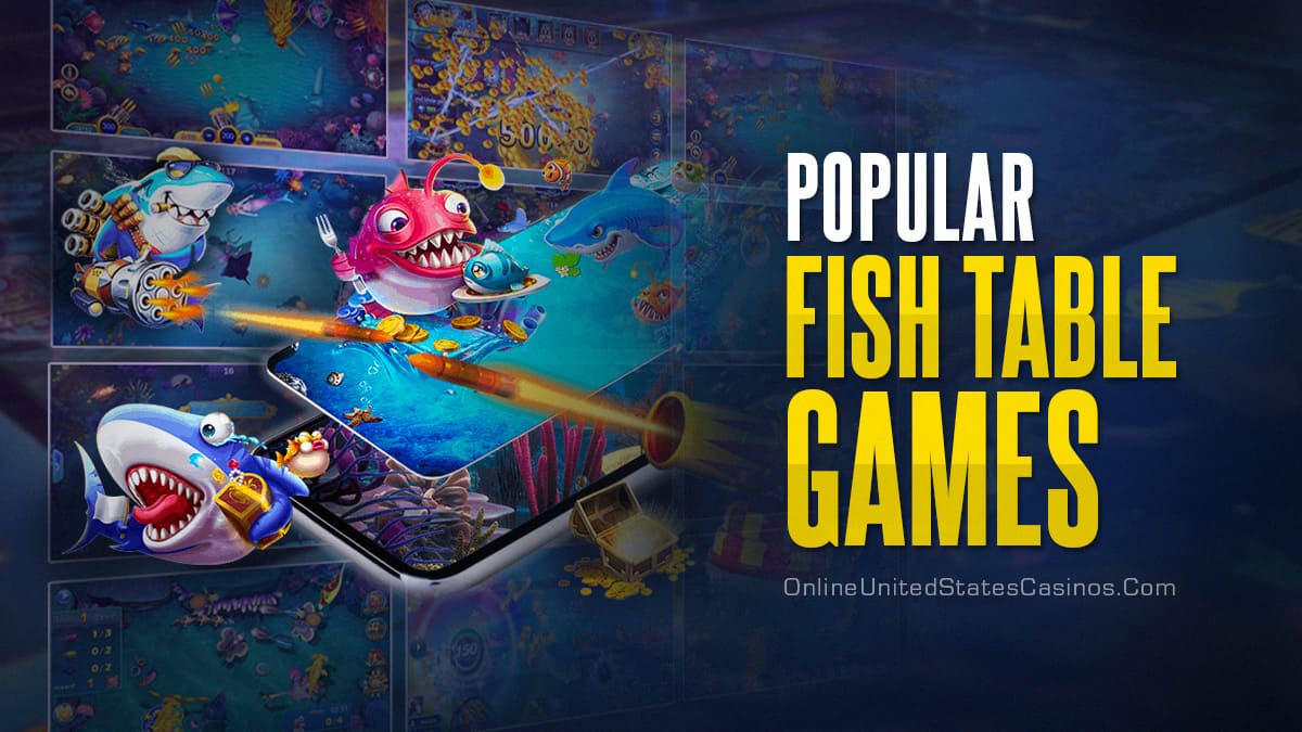 Popular Fish Table Games