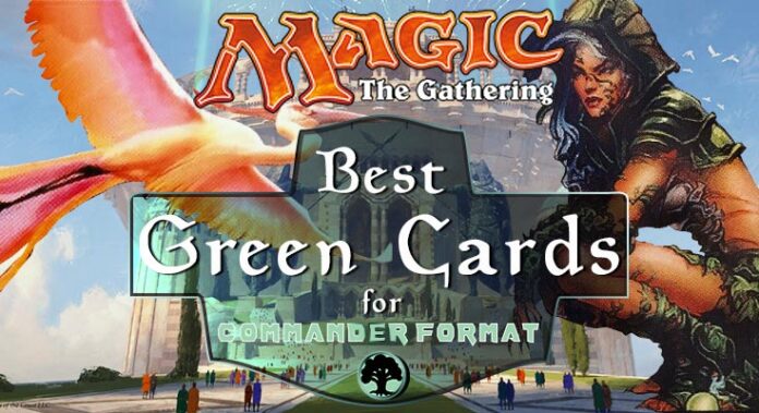 best-green-cards-for-commander-format-mtg-edh-deck-building