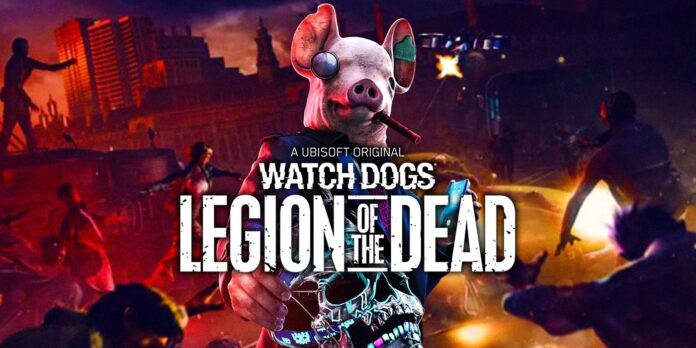 watch-dogs-legion-of-the-dead