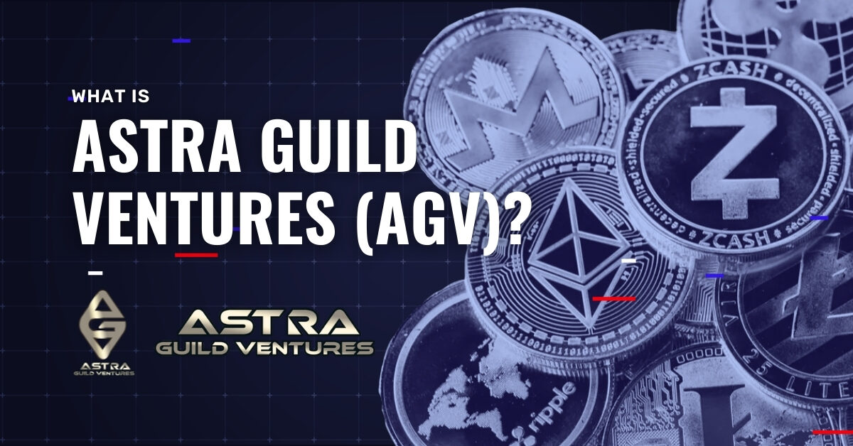 what-is-astra-guild-ventures-agv_-5581435
